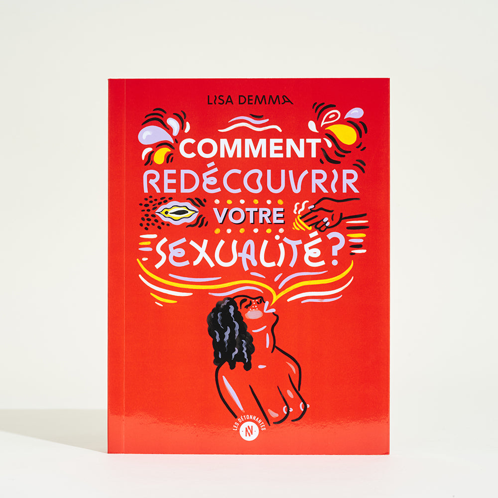 Comment redécouvrir votre sexualité ?