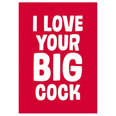 Cartes fun Love au choix - I love your big cock