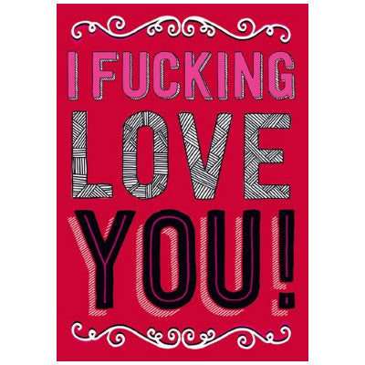 Cartes fun Love au choix - I fucking love you and i love fucking you