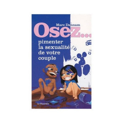 Osez pimenter la sexualité de votre couple